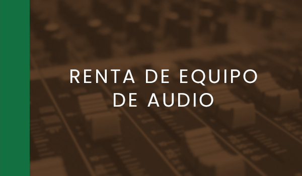 RENTA DE EQUIPO DE Sonido - CENTRO CULTURAL DANTE